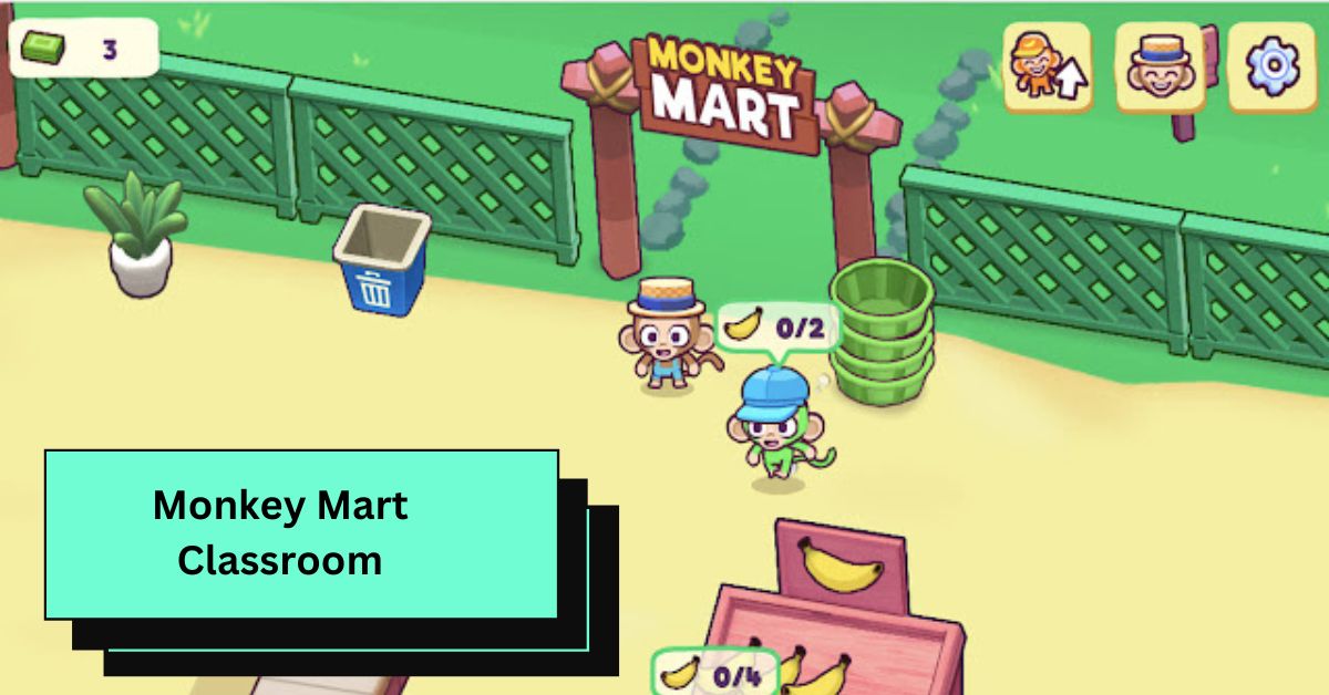 Monkey Mart Classroom
